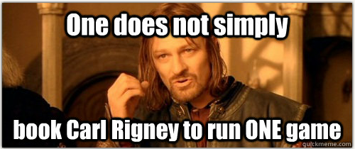 one does not simply carl rigney